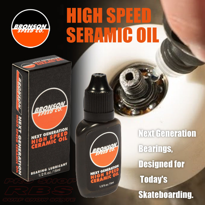 Bronson High Speed Ceramic oil Stoked Boardshop Bronson High Speed Ceramic oil Stoked Boardshop